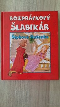 Rozprávkový šlabikár-Šípková Ruženka