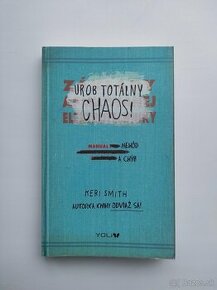 Keri Smith - Urob totálny chaos