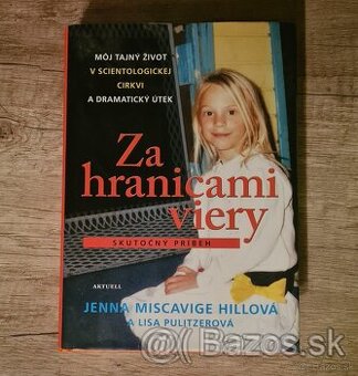 Za hranicami viery - Jenna Miscavige Hillová