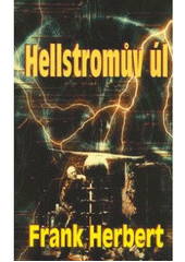 Frank Herbert - Hellstromův úl