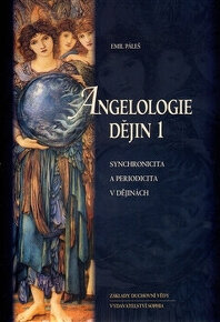 Emil Páleš: Angelologie dějin 1, Angelológia dejín 3...