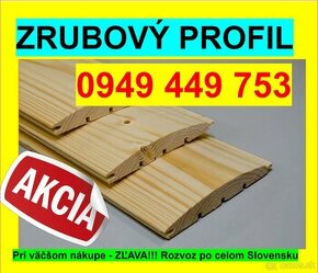 #51. Zrubový profil, Pologuľatý profil, Palubky 0949 449 753