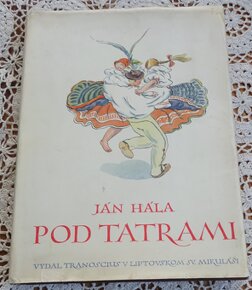 Ján Hála: Pod Tatrami, vydaná v r. 1948