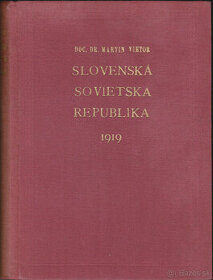 Slovenská sovietska republika 1919  Martin Vietor