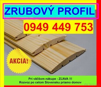 #403 Zrubový profil, Pologuľatý profil, Palubky 0949449753