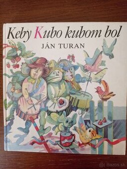 Keby Kubo kubom bol (Ján Turan)