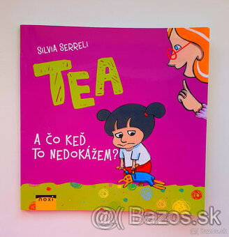 Tea. A čo keď to nedokážem?