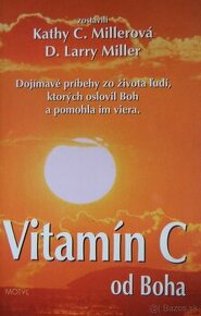 Vitamín C od Boha - príbehy