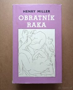 Henry Miller: OBRATNÍK RAKA - 1