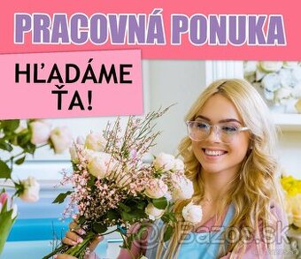 Kvetinár, Kvetinárka, Florist/ka do kvetinárstva BA 15:00 -