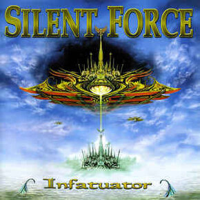 PREDÁM ORIGINÁL CD - SILENT FORCE - Infatuator 2001