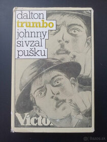 Dalton Trumbo - Johnny si vzal pušku