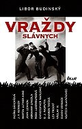 Vraždy slávnych - Libor Budinský