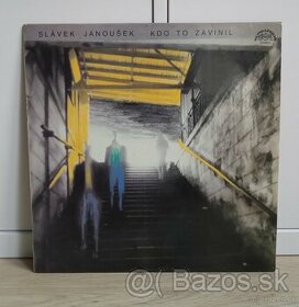 Slávek Janoušek - Kdo to zavinil - LP