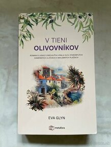 V tieni olivovníkov Eva Glyn