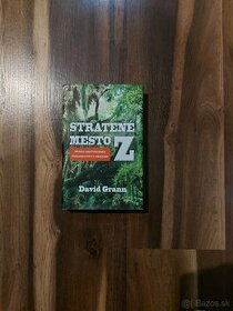 David  Grann - Stratené mesto Z a Zdeněk Vogel - 1