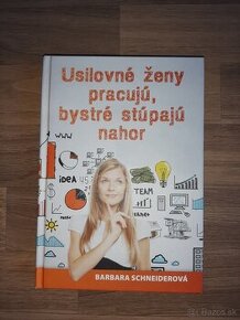 Usilovné ženy pracujú, bystré stúpajú nahor