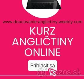 RYCHLA VYUCBA ANGLICTINY, ONLINE KURZ, DOUCOVANIE od 11e