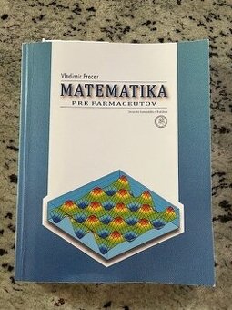 MATEMATIKA pre farmaceutov