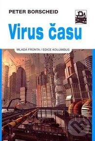 Virus času - Peter Borscheid