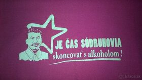 Tričko Je čas súdruhovia skoncovať s alkoholom