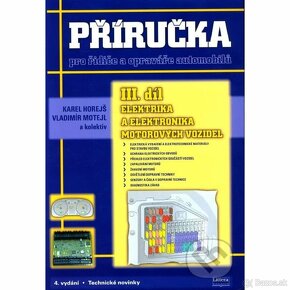 Příručka pro řidiče a opraváře automobilů III.díl