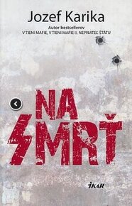 JOZEF KARIKA – NA SMRŤ I. – 2012 /predaj/