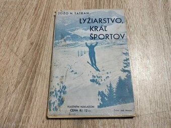 LYŽIARSTVO,KRÁĽ ŠPORTOV..1933--JOŽO NIŽŇANSKÝ-TATRAN--na prv