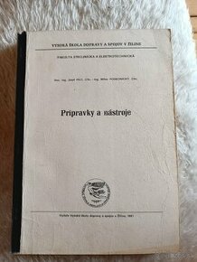 Skriptá „Prípravky a nástroje“   1991 - 1