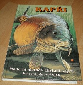 Kapři – Moderní metody chytání kapru