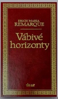 Erich Maria Remarque -  Vábivé Horizonty