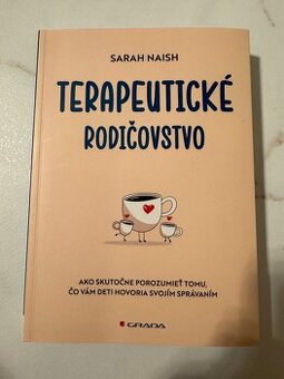 Terapeutické rodičovstvo - Sarah Naish