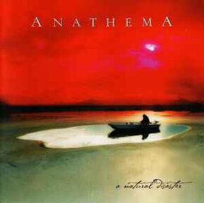 PREDÁM ORIGINÁL CD - ANATHEMA - A Natural Disaster  2006