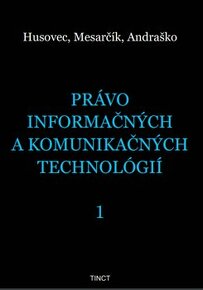 Právo informačných a komunikačných technológii 1. diel