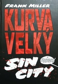 Sin city , Frank Miller , K_urva velký Sin city