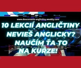 ONLINE KURZ ANGLIČTINY, ANGLICKÝ JAZYK, 1 lekcia ZDARMA - 1