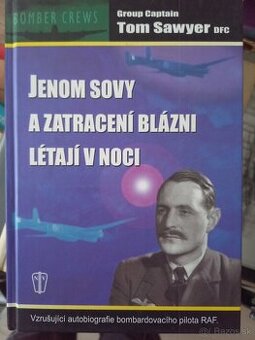 Jenom sovy a zatracení blázni létají v noci Tom Sawyer