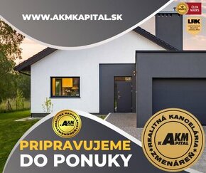 PRIPRAVUJEME Extra veľká záhrada 1 570 m2 Zvolen - Podborová