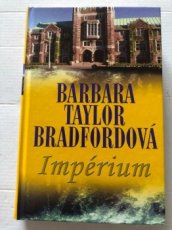 Impérium - Barbara Taylor Bradfordová