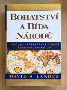 Bohatství a Bída Národu - David S. Landes