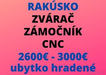 ZVÁRAČ - ZÁMOČNÍK - CNC