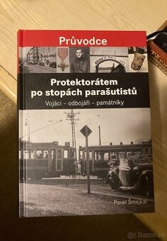 Protektorátem po stopách parašutistů