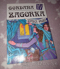 M.J.Zagorka - GORDANA, KAMEŇ NA CESTE, SLAVONSKY RYTIER