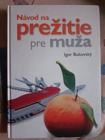 Igor Bukovský - Návod na prežitue muža