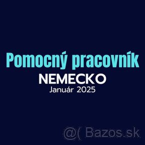 Pomocný pracovník Nemecko - JANUÁR 2025