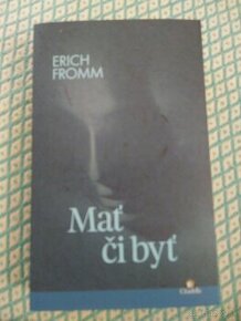 Erich Fromm Mať či byť