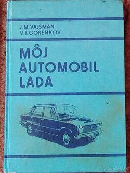 Môj automobil Lada 1984