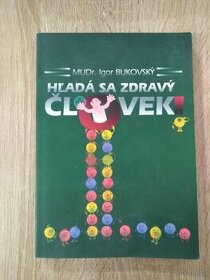 Hľadá sa zdravý človek Dr Bukovský