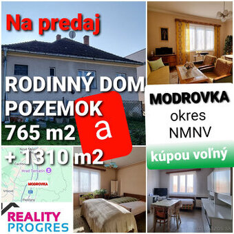 RODINNÝ DOM, GARÁŽ a POZEMOK 765m2 +1310m2 MODROVKA - NMNV