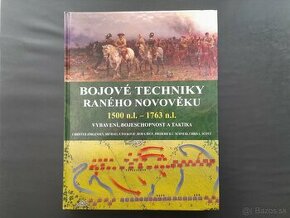 Bojové techniky raného novověku 1500 n.l. - 1763 n.l.